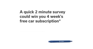 carbar - a quick 2 minute survey could win you 4 week's free car subscription