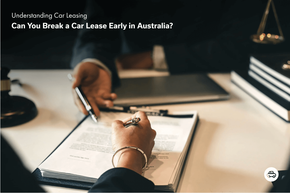 Can You Break a Car Lease Early in Australia?